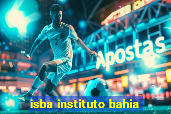 isba instituto bahia